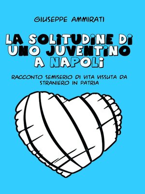 cover image of La solitudine di uno juventino a Napoli
